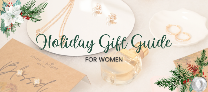 Wrapped in Love: Holiday Gift Guide for Her
